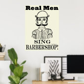 Real Men Sing Barbershop Poster (Heimbüro)