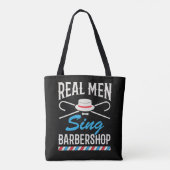 Real Men Sing Barbershop Quartett Sänger Tasche (Rückseite)