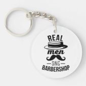Real Men Sing Barbershop Schlüsselanhänger (Vorderseite)