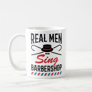 Real Men Sing Barbershop Singer Gesang Kaffeetasse