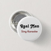 Real Men Sing Karaoke Button (Vorne & Hinten)