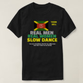 REAL MEN SLOW DANCE Basic Dunkles T-Shirt (Design vorne)