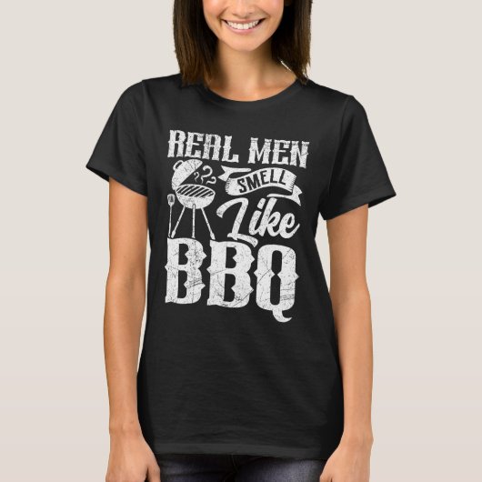 Real Men Smell Like Byrbecue Bbq Smoker Byrbecue G T-Shirt (Vorderseite)
