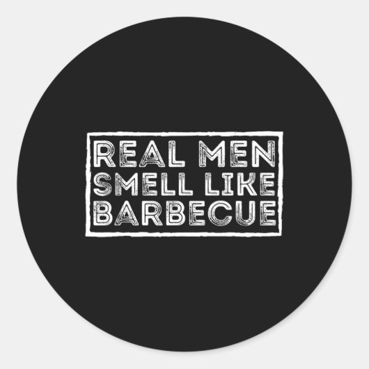Real Men Smell Like Byrbecue - Bbq Smoker Byrbecue Runder Aufkleber (Vorderseite)