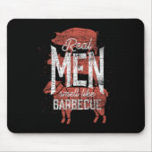 Real Men Smell Like Byrbecue Smoked Meat Men Gift Mousepad (Vorne)