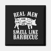 Real Men Smell Like Byrbeque Bbq Byrbecue Grilling Magnet (Vorne)