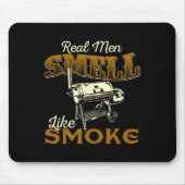 Real Men Smell Like Smoke - Pitmaster Bbq Smoker G Mousepad (Vorne)