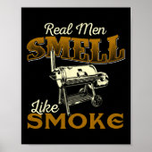 Real Men Smell Like Smoke - Pitmaster Bbq Smoker G Poster (Vorne)