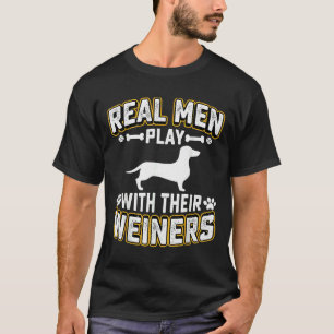 Real Men spielen mit Dackel Dog Puppie Dackel T-Shirt