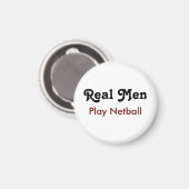 Real Men spielen Netball Magnet (Vorderseite/Rückseite)