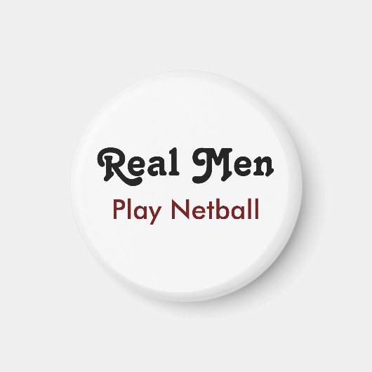 Real Men spielen Netball Magnet (Vorne)