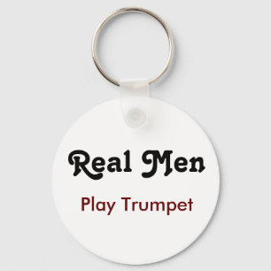 Real Men spielen Trumpet Schlüsselanhänger