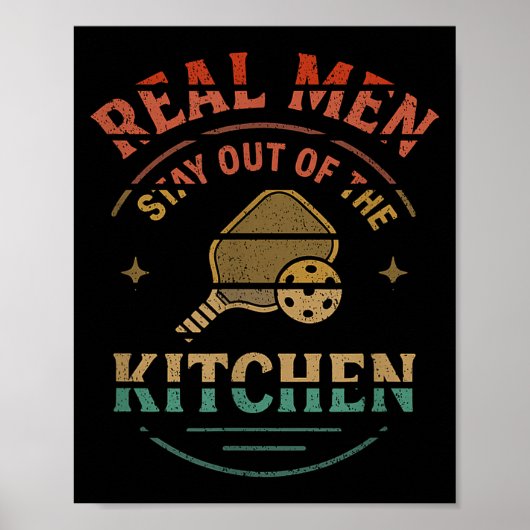 Real Men Stay Out Of The Kitchen Funny Ckleball Vi Poster (Vorne)