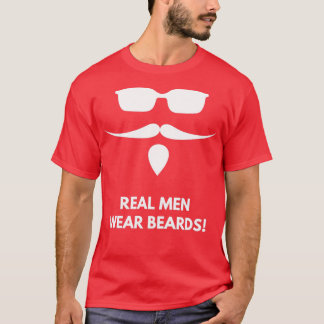 Real Men tragen Bart Fan 10 T-Shirt