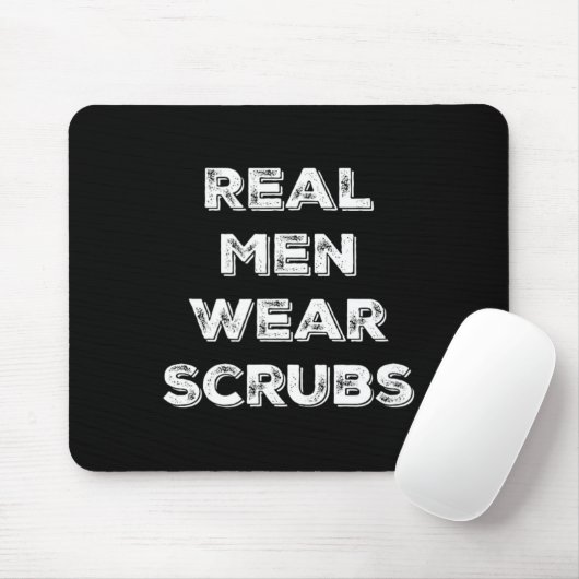 Real Men Tragen Scrubs - Funny Male Nurse Md Rn T  Mousepad (Mit Mouse)