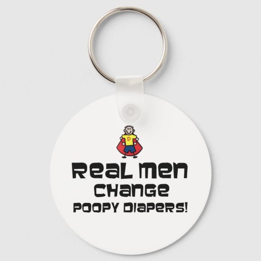 Real Men verändern Poopy Diapers Schlüsselanhänger (Vorderseite)