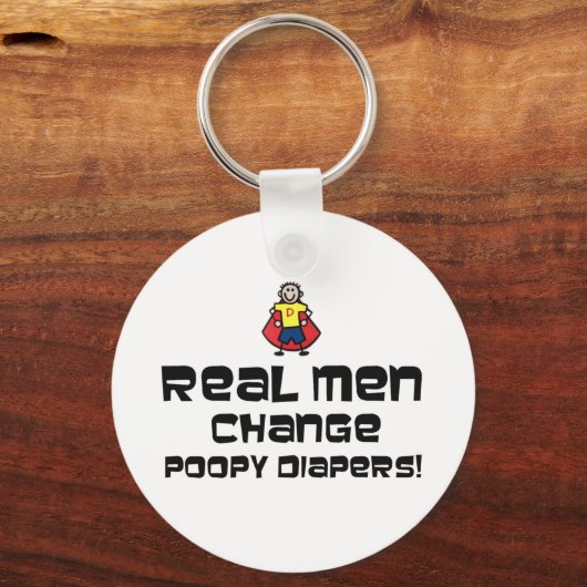 Real Men verändern Poopy Diapers Schlüsselanhänger (Vorderseite)