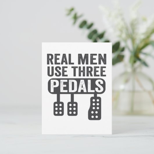 Real Men verwenden drei Pedale Funny Manual Car Ty Ankündigungspostkarte (Stehend Vorderseite)