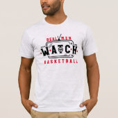 Real Men Watch Basketball Funny Basketball Sprichw T-Shirt (Vorderseite)
