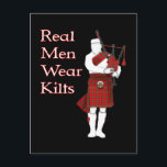 Real Men Wear Kilts Funny Scottish Postkarte<br><div class="desc">Ein lustiges schottisches Geschenk für jeden,  der einen Kilt trägt,  Real Men Wear Kilts. Das perfekte Geschenk für jeden Schotte oder Dudelsack! Ideal für eine schottische Wiedersehen,  Hochlandspiele oder ein irisches oder schottisches Fest für ein gutes Lachen.</div>