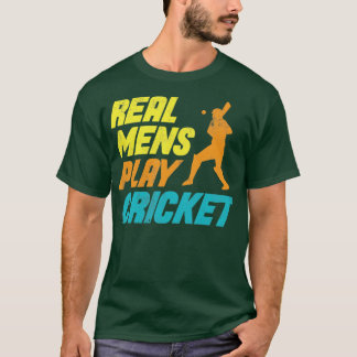 Real Mens spielen Cricket Funny Cricket Sprichwort T-Shirt