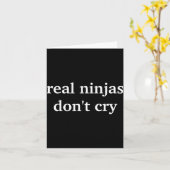 Real Ninjas Dont Cry Karte (Gelbe Blume)