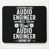 Real O Engineer Sound Engineering Funny Quote Mousepad (Vorne)