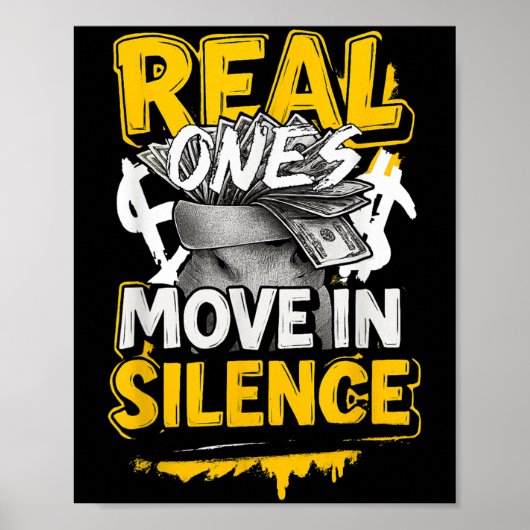 Real Ones Move In Silence Money Quote Urban  Poster (Vorne)