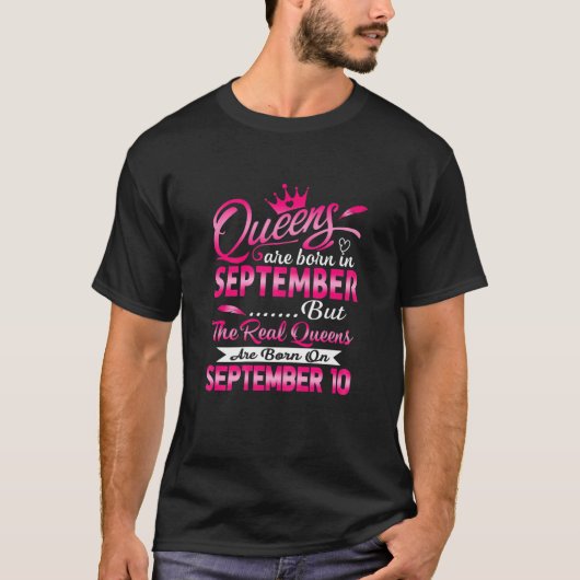 Real Queens sind Geboren am 10. September T-Shirt (Vorderseite)