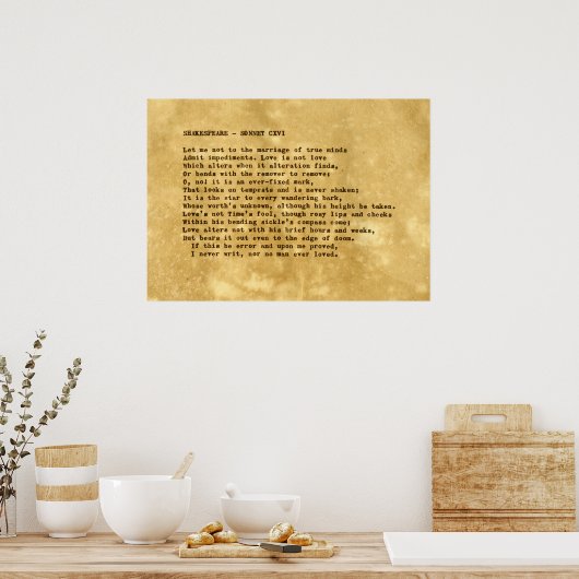 Real Schreibwriter Shakespeare Sonnet 116 (CXVI) Poster (Küche)