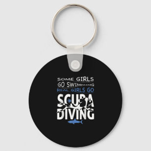 Real Scuba Diving Girl I Go Schwimmen Funny Gift Schlüsselanhänger