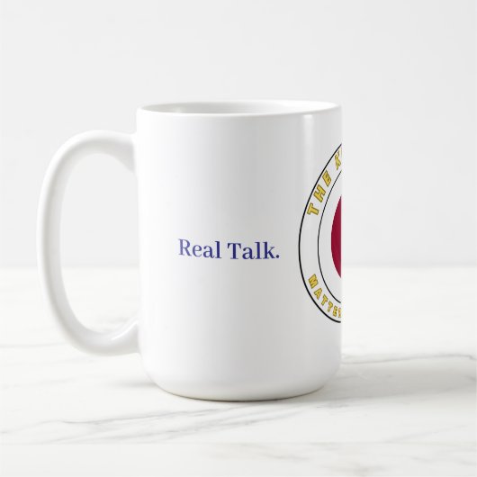 Real Talk. Real Kindness. Kaffeetasse (Links)
