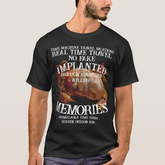 Real Time Machine Travel Geoduck Killer Seaside OR T-Shirt (Vorderseite)