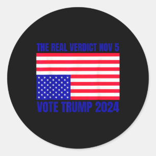 Real Verdict Nov 5 Trump 2024 - Downside Down Flag Runder Aufkleber