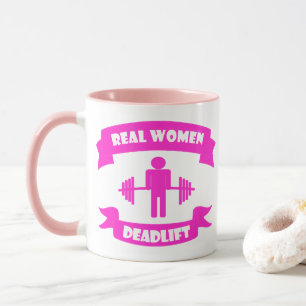 Real Women Deadlift Barbell Weightliftnings Tasse