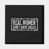 Real Women Dont Have  Magnet (Vorne)