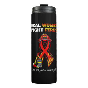 REAL WOMEN FIGHT FIRES THERMOSBECHER