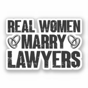 Real Women Heiraten Anwälte Husband Funny Lawyer Aufkleber