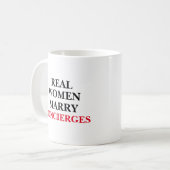 Real Women Marry Concierges Kaffeetasse (Vorderseite Links)
