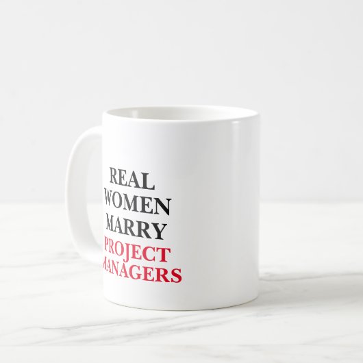 Real Women Marry Project Manager Kaffeetasse (Vorderseite Links)