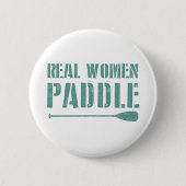 Real Women Paddel Button (Vorderseite)