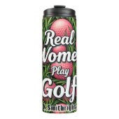 Real Women Play Golf Grafik Thermosbecher (Vorderseite)