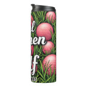 Real Women Play Golf Grafik Thermosbecher (Nach rechts gedreht)