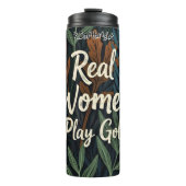 Real Women Play Golf Thermosbecher (Vorderseite)