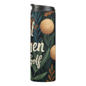 Real Women Play Golf Thermosbecher (Nach rechts gedreht)