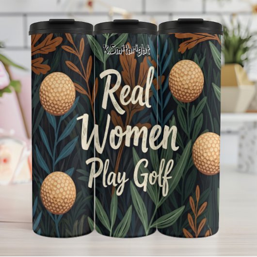 Real Women Play Golf Thermosbecher