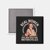 Real Women Ride Men Ride Motorrad Rad Magnet (Vorderseite/Rückseite)