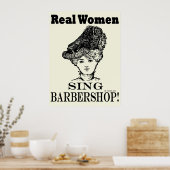 Real Women Sing Barbershop Poster (Küche)