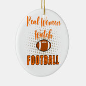 Real Women Watch Football - Funny Football Quotes Keramik Ornament (Rechts)