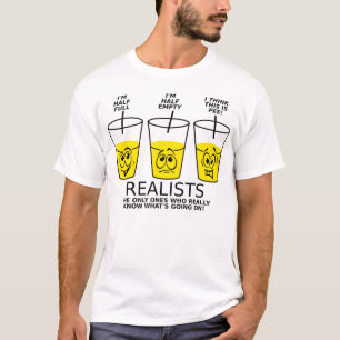 Realist Cup Lustiges T-Shirt